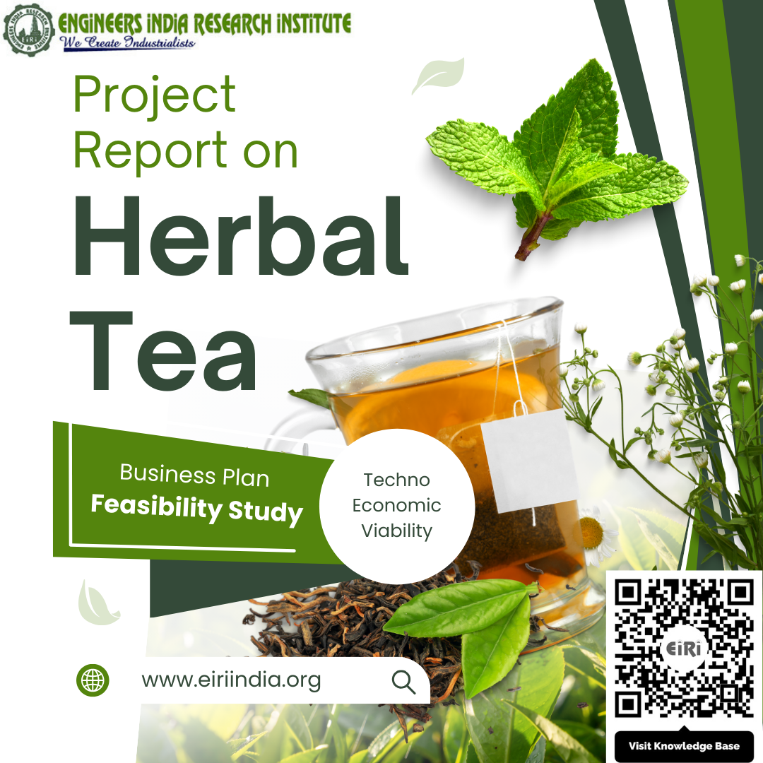 Detailed Project Report on Herbal Tea (3 TPD)